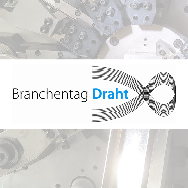 Branchentag Draht am 04.05.2023