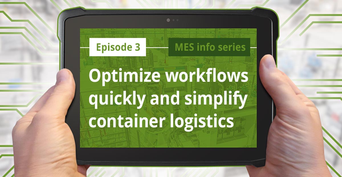 Episode 3: Optimize workflows quickly and simplify container logistics
