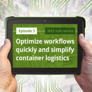 Episode 3: Optimize workflows quickly and simplify container logistics