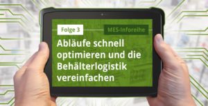 Folge 3: Abläufe schnell optimieren und Behälterlogistik vereinfachen