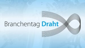 Branchentag Draht 2026